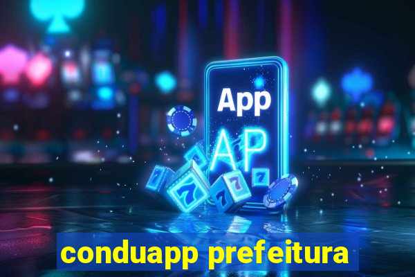 conduapp prefeitura